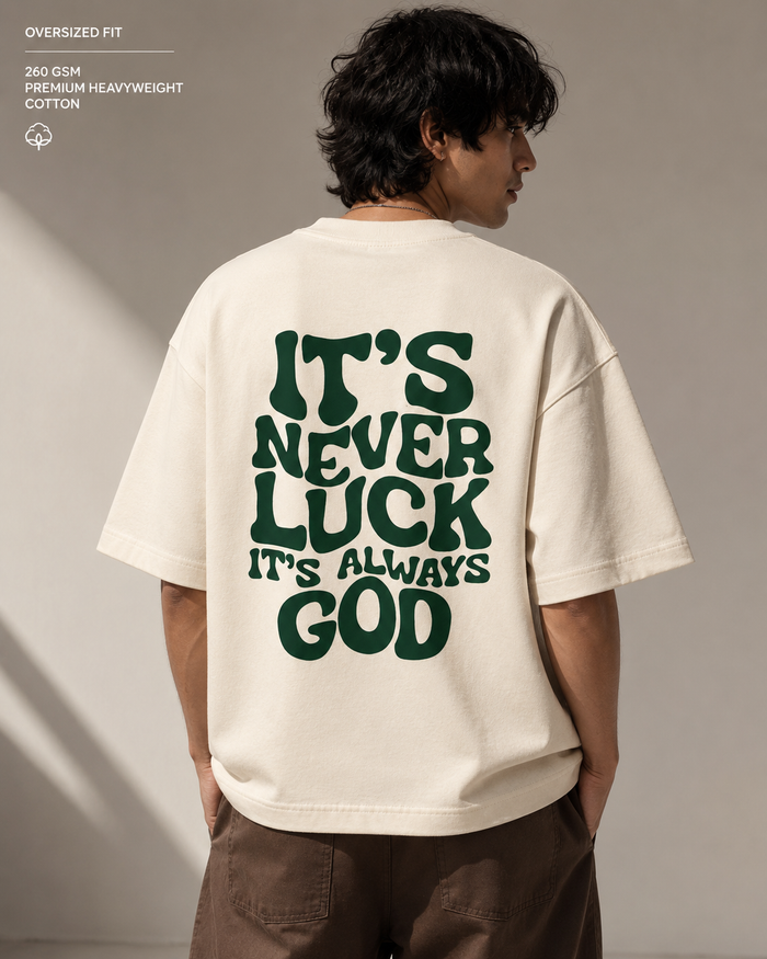 IT’S NEVER LUCK” Oversized T-Shirt