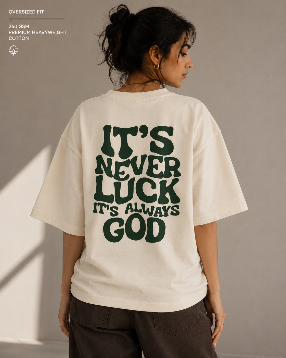 IT’S NEVER LUCK” Oversized T-Shirt